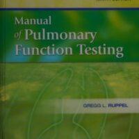 Full Download Test Bank Manual of Pulmonary Function Testing 9 by Gregg L. Ruppel MEd RRT RPFT FAARC