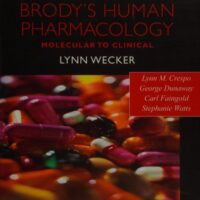 Full Download Manual Solution for Brody's Human Pharmacology: With STUDENT CONSULT Online Access (HUMAN PHARMACOLOGY (BRODY)) 5th by Lynn Crespo PhD, George Dunaway PhD, Carl Faingold, Stephanie Watts PhD