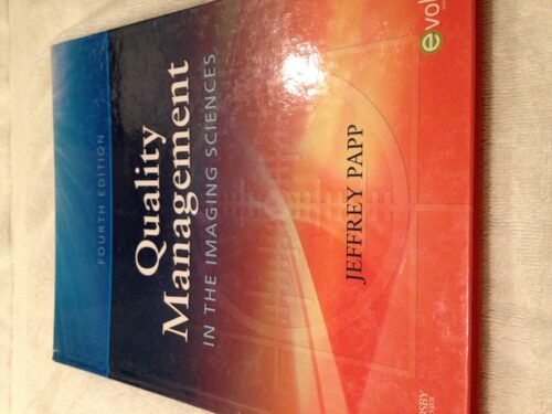 Full Download Manual Solution for Quality Management in the Imaging Sciences 4th by Jeffrey Papp