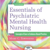 Manual Solutions for Essentials Of Psychiatric Mental Health Nursing:Concepts Of Cae In Evidence Based Practice , 5E (O) 5th by TOWNSEND