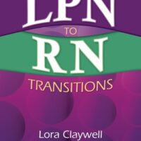 Full Download Manual Solution for LPN to RN Transitions, 2nd Edition 2 by Lora Claywell PhD MSN RN CNE