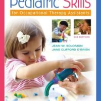 Full Download Manual Solution for pediatric-skills-for-occupational-therapy-assistants 3 by jean-w-solomon