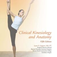 Full Download Manual Solution Clinical Kinesiology and Anatomy (Clinical Kinesiology for Physical Therapist Assistants) 5 by Lynn S. Lippert PT MS