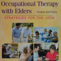 Full Download Manual Solution Occupational Therapy with Elders: Strategies for the COTA 3 by Rene Padilla MS OTR/L, Sue Byers-Connon BA COTA/L ROH, Helene Lohman OTD OTR/L FAOTA