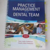 Manual Solution Practice Management for the Dental Team 7 by Betty Ladley Finkbeiner CDA-Emeritus BS MS, Charles Allan Finkbeiner BS MS