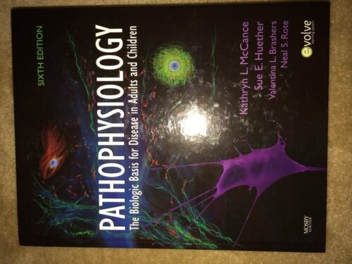 Manual Solutions for Pathophysiology: The Biologic Basis for Disease in Adults and Children 6th by Sue Huether Kathryn McCance