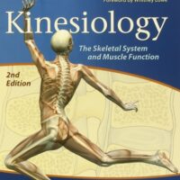 Manual Solutions for Kinesiology: The Skeletal System and Muscle Function 2 by Joseph E. Muscolino DC