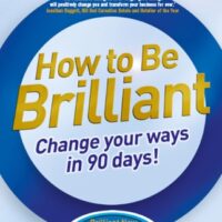 Manual Solution How to Be Brilliant 4th edn ePub eBook: Change Your Ways in 90 days! 4 by Michael Heppell