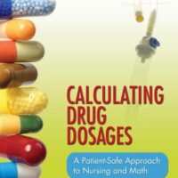 Full Download Test Bank Calculating Drug Dosages: A Patient-Safe Approach to Nursing and Math First Edition by Sandra Luz Martinez de Castillo RN MA EdD, Maryanne Werner-McCullough RN MS MNP