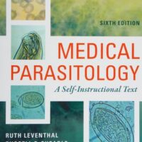 Manual Solution Medical Parasitology: A Self-Instructional Text 6th by Ruth Leventhal PhD MBA MLS (ASCP), Russell F. Cheadle MS MLS (ASCP)