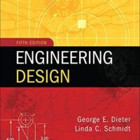 Manual Solution for Engineering Design 5 by George Dieter, Linda Schmidt