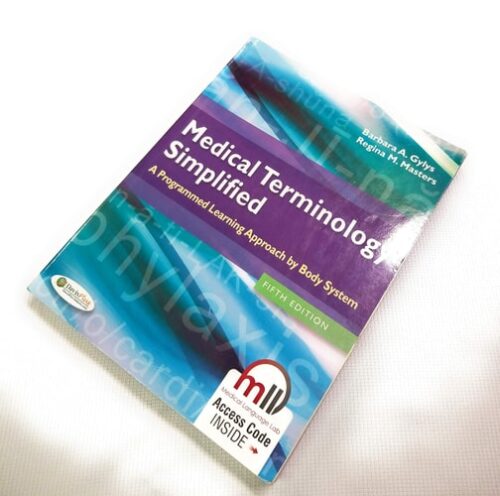 Manual Solution Medical Terminology Simplified: A Programmed Learning Approach by Body System Fifth by Barbara A. Gylys BS MEd CMA-A (AAMA), Regina M. Masters BSN RN MEd CMA (AAMA)