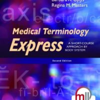 Full Download Manual Solution Medical Terminology Express: A Short-Course Approach by Body System Second by Barbara A. Gylys BS MEd CMA-A (AAMA), Regina M. Masters BSN RN MEd CMA (AAMA)