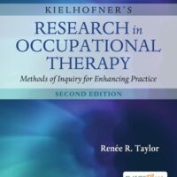 Full Download Manual Solution for Kielhofner's Research in Occupational Therapy: Methods of Inquiry for Enhancing Practice Second by Renee R. Taylor PhD