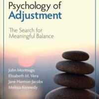 Full Download Manual Solution Psychology of Adjustment: The Search for Meaningful Balance First Edition by John N. Moritsugu, Elizabeth M. Vera, Jane K. Harmon Jacobs, Melissa J. Kennedy