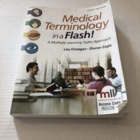 Manual Solution Medical Terminology in a Flash!: A Multiple Learning Styles Approach Third by Lisa Finnegan PTA, Sharon Eagle RN MSN FNP