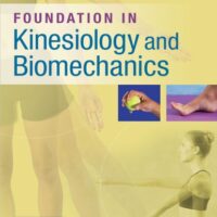 Manual Solutions for Foundations in Kinesiology and Biomechanics First Edition by Vickie Samuels PT DPT MSEd