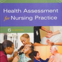 Full Download Test Bank Health Assessment for Nursing Practice 6 by Susan Fickertt Wilson PhD RN, Jean Foret Giddens PhD RN FAAN
