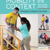 Manual Solution Mobility in Context: Principles of Patient Care Skills Second by Charity Johansson, Susan Chinworth PT PhD