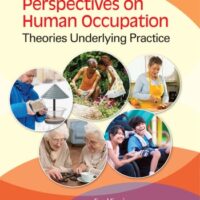 Manual Solutions for Perspectives on Human Occupation: Theories Underlying Practice Second by Jim Hinojosa PhD OT FAOTA, Paula Kramer PhD OTR/L FAOTA, Charlotte Royeen PhD OTR/L FAOTA
