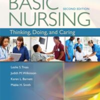 Full Download Manual Solution for Davis Advantage for Basic Nursing: Thinking, Doing, and Caring: Thinking, Doing, and Caring Second by Leslie S. Treas PhD RN CPNP-PC NNP-BC, Judith M. Wilkinson PhD ARNP, Karen L. Barnett DNP RN, Mable H. Smith PhD JD MN NEA-BC