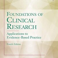 Manual Solutions for Foundations of Clinical Research: Applications to Evidence-Based Practice Fourth by Leslie G. Portney DPT PhD FAPTA