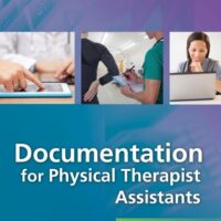 Full Download Test Bank Documentation for Physical Therapist Assistants Fifth by Wendy D. Bircher PT EdD