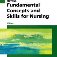 Full Download Test Bank deWit's Fundamental Concepts and Skills for Nursing 5 by Patricia A. Williams MSN RN CCRN