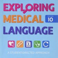 Full Download Manual Solution Exploring Medical Language: A Student-Directed Approach, 10e 10 by Myrna LaFleur Brooks RN BEd, Danielle LaFleur Brooks MEd MA