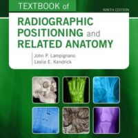 Manual Solutions for Bontrager's Textbook of Radiographic Positioning and Related Anatomy 9 by John Lampignano MEd RT(R) (CT), Leslie E. Kendrick MS RT(R)(CT)(MR)