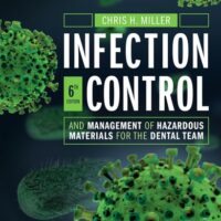 Manual Solutions for Infection Control and Management of Hazardous Materials for the Dental Team 6 by Chris H. Miller BA MS PhD