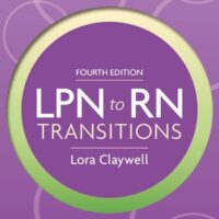 Full Download Test Bank LPN to RN Transitions 4 by Lora Claywell PhD MSN RN CNE