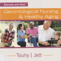 Manual Solution for Ebersole and Hess' Gerontological Nursing & Healthy Aging 5 by Kathleen F Jett PhD GNP-BC DPNAP, Theris A. Touhy DNP CNS DPNAP
