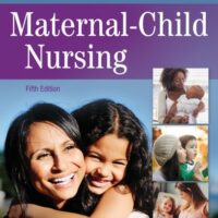 Full Download Manual Solution Maternal-Child Nursing 5 by Emily Slone McKinney MSN RN C, Susan R. James PhD MSN RN, Sharon Smith Murray MSN RN C, Kristine Nelson RN MN, Jean Ashwill MSN RN