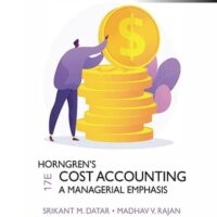 Full Download Manual Solution Horngren's Cost Accounting, Global Edition 17 by Srikant Datar, Madhav Rajan
