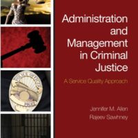 Full Download Test Bank Administration and Management in Criminal Justice: A Service Quality Approach 2 by Jennifer M. Allen, Rajeev Sawhney