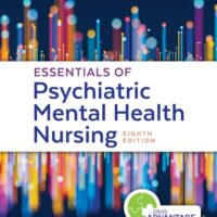 Full Download Manual Solution for Davis Advantage for Essentials of Psychiatric Mental Health Nursing: Concepts of Care in Evidence-Based Practice 8 by Karyn I. Morgan RN MSN APRN-CNS, Mary C. Townsend DSN PMHCNS-BC-Retired