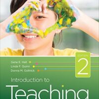 Full Download Test Bank Introduction to Teaching: Making a Difference in Student Learning 2 by Gene E. Hall, Linda F. Quinn, Donna M. Gollnick