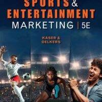 Full Download Test Bank Sports and Entertainment Marketing, Student Edition 5 by Ken Kaser, Dotty B. Oelkers