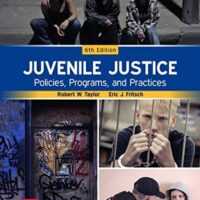 Full Download Test Bank Juvenile Justice: Policies, Programs, and Practices 6 by Robert W Taylor
