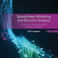 Manual Solution for Spreadsheet Modeling and Decision Analysis: A Practical Introduction to Business Analytics (MindTap Course List) 9 by Cliff Ragsdale