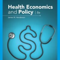 Manual Solution Health Economics and Policy 8 by James W. Henderson