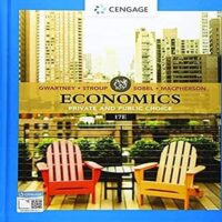 Full Download Test Bank Economics: Private & Public Choice (MindTap Course List) 17 by James D. Gwartney, Richard L. Stroup, Russell S. Sobel, David A. Macpherson