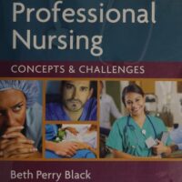Full Download Manual Solution for Professional Nursing: Concepts & Challenges 8 by Beth Black PhD RN FAAN