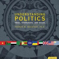 Manual Solutions for Understanding Politics: Ideas, Institutions, and Issues (MindTap Course List) 13 by Thomas M. Magstadt