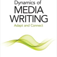 Manual Solutions for Dynamics of Media Writing: Adapt and Connect 1 by Vincent F. Filak