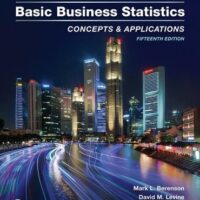 Full Download Test Bank Basic Business Statistics: Concepts & Applications (15th Edition) RENTAL EDITION 15 by Mark L. Berenson