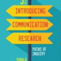 Full Download Test Bank Introducing Communication Research: Paths of Inquiry 3 by Donald Treadwell