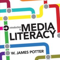 Manual Solution for Introduction to Media Literacy First Edition by W. James Potter