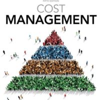 Full Download Test Bank Cost Management 5 by Don R. Hansen, Maryanne M. Mowen, Dan L Heitger